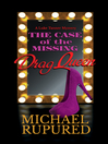 Cover image for The Case of the Missing Drag Queen
